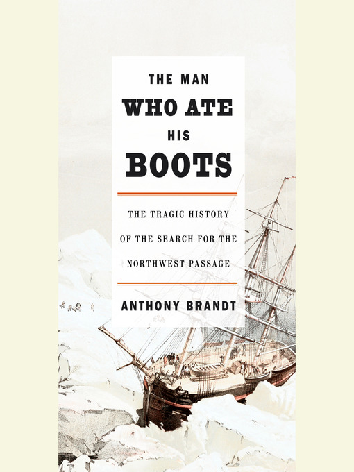 Title details for The Man Who Ate His Boots by Anthony Brandt - Wait list